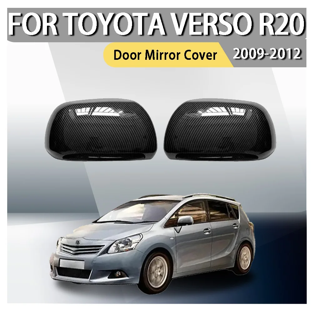 ABS Plastic Car Styling Door Mirror Cover For Toyota Verso R20 2009 2010 2011 2012 Car Decoration Car Upgrade Cars Accessories