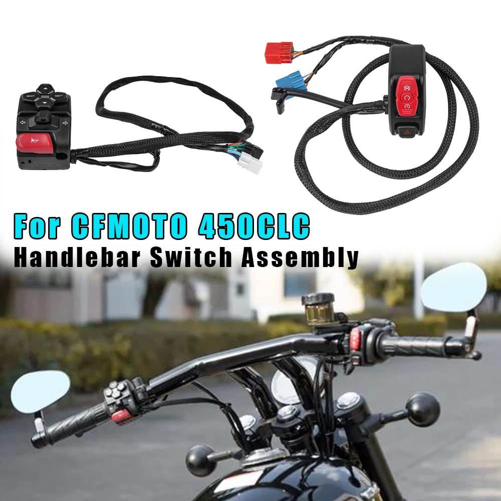 

For CFMOTO 450CLC 450MT 450 MT MT450 Handle Switch Assembly Left Right Ignition Headlight Button Switches CF MOTO Motorcycles
