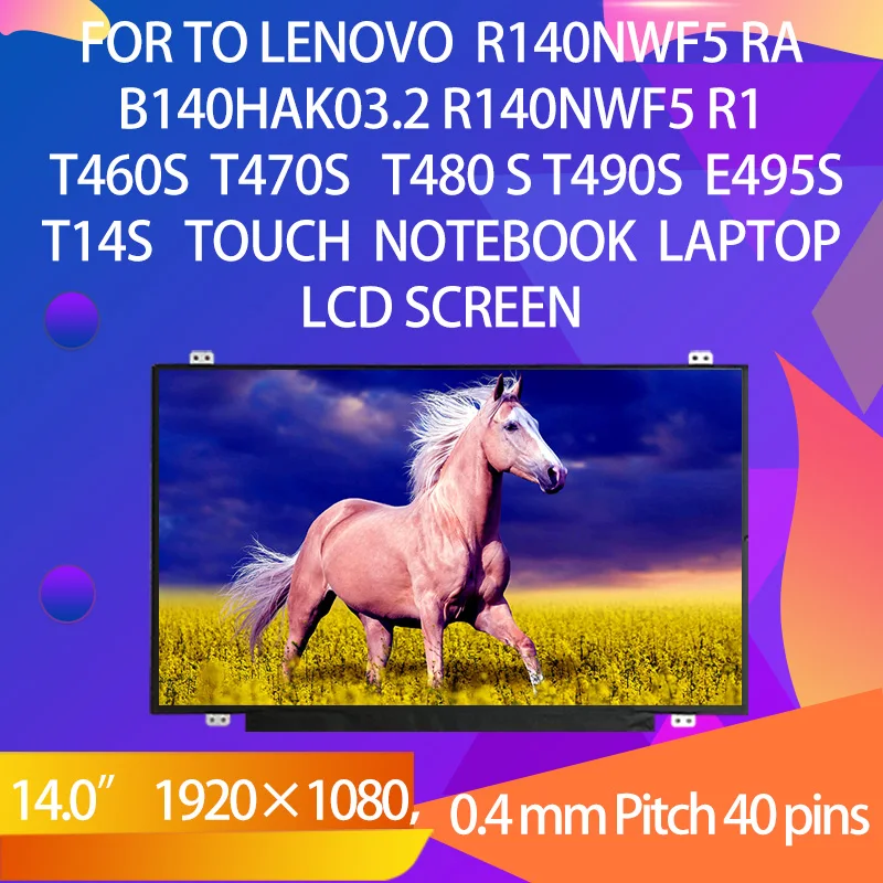 

FOR Lenovo R140NWF5 ra B140HAK03.2 R140NWF5 R1 T460s t470S T480 S T490s e495s T14S Touch notebook laptop lcd screen