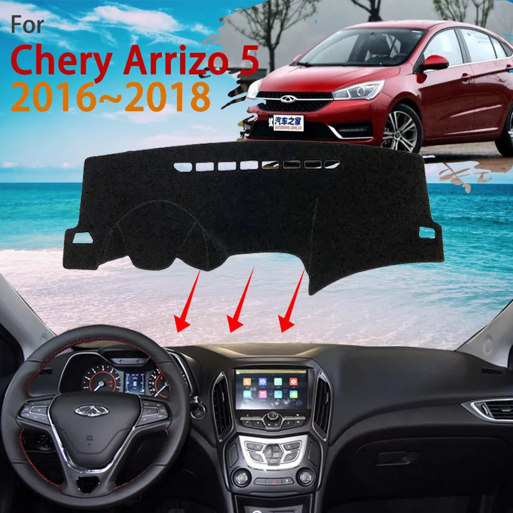 

Dashboard for Chery Arrizo 5 2016 2017 2018 Anti-Slip Dash Mat Rug Cover Protective Avoid Light Carpet Pad Inner Car Accessories