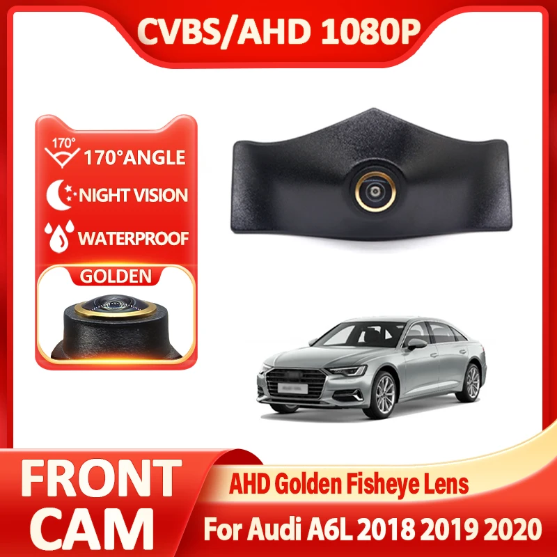 Golden Camera 170deg Fisheye AHD car front view logo camera For Audi A6L 2018 2019 2020 front grille camera CVBS Accessories