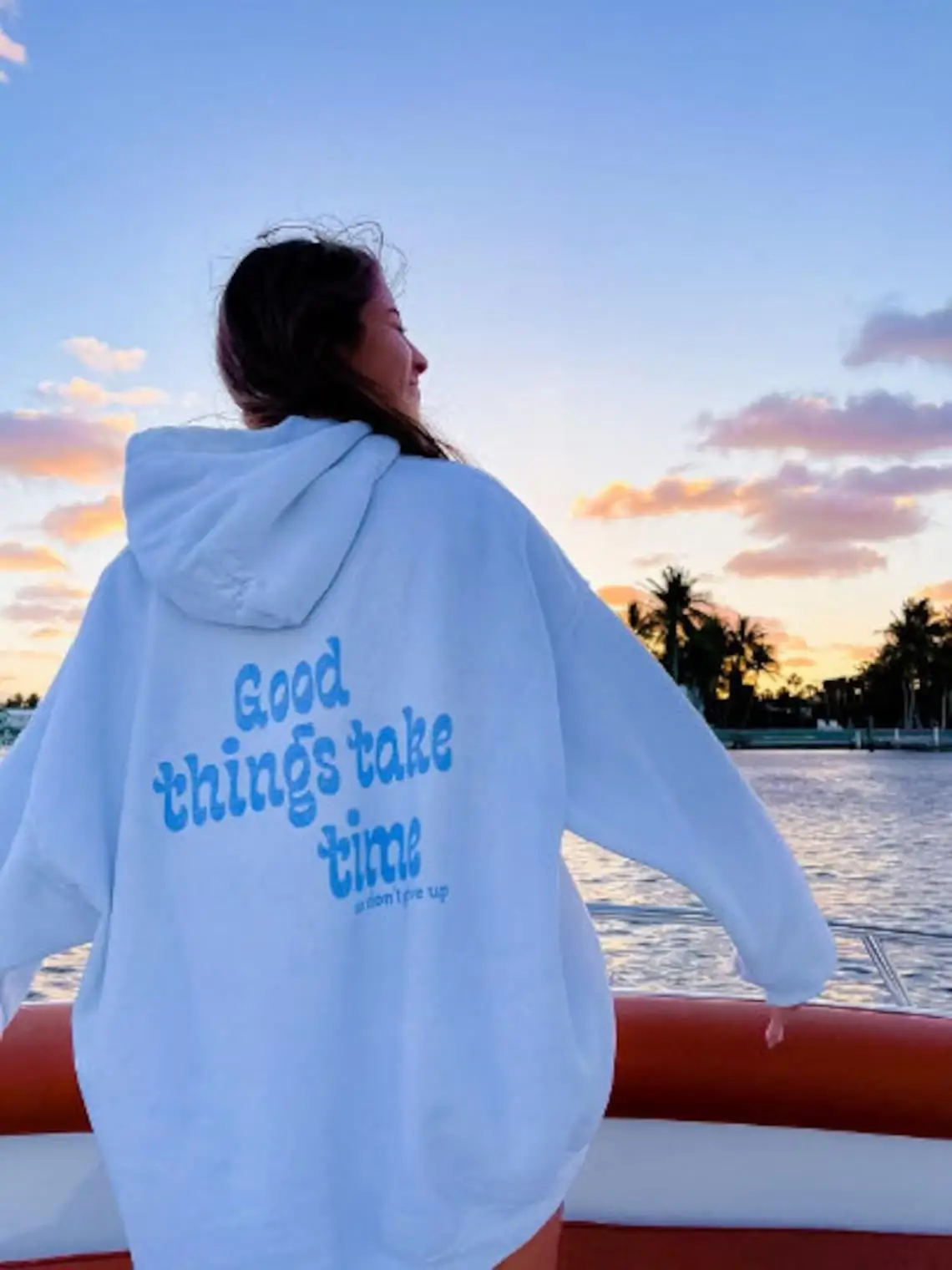 

Good Things Take Time Hoodies I Hope You Know How Loved You Are Letter Sweatshirts Oversized Long Sleeves Streetwear Clothing