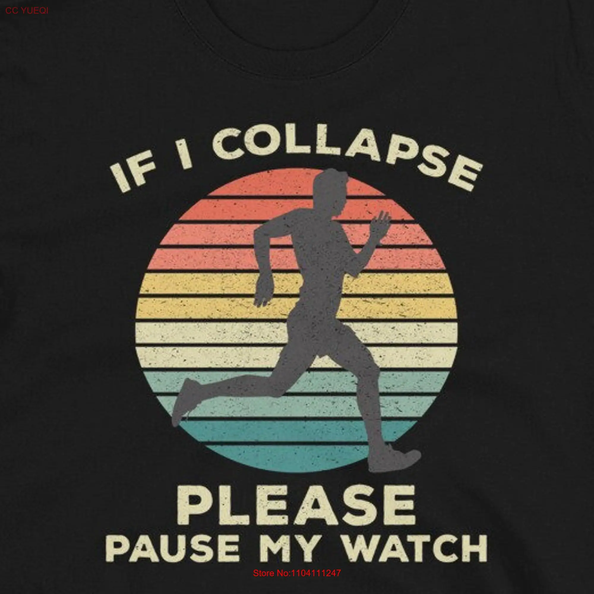 If I Collapse Pause My Watch T Shirt for Runner Funny Running Track 5k Marathon Fitness long or short sleeves