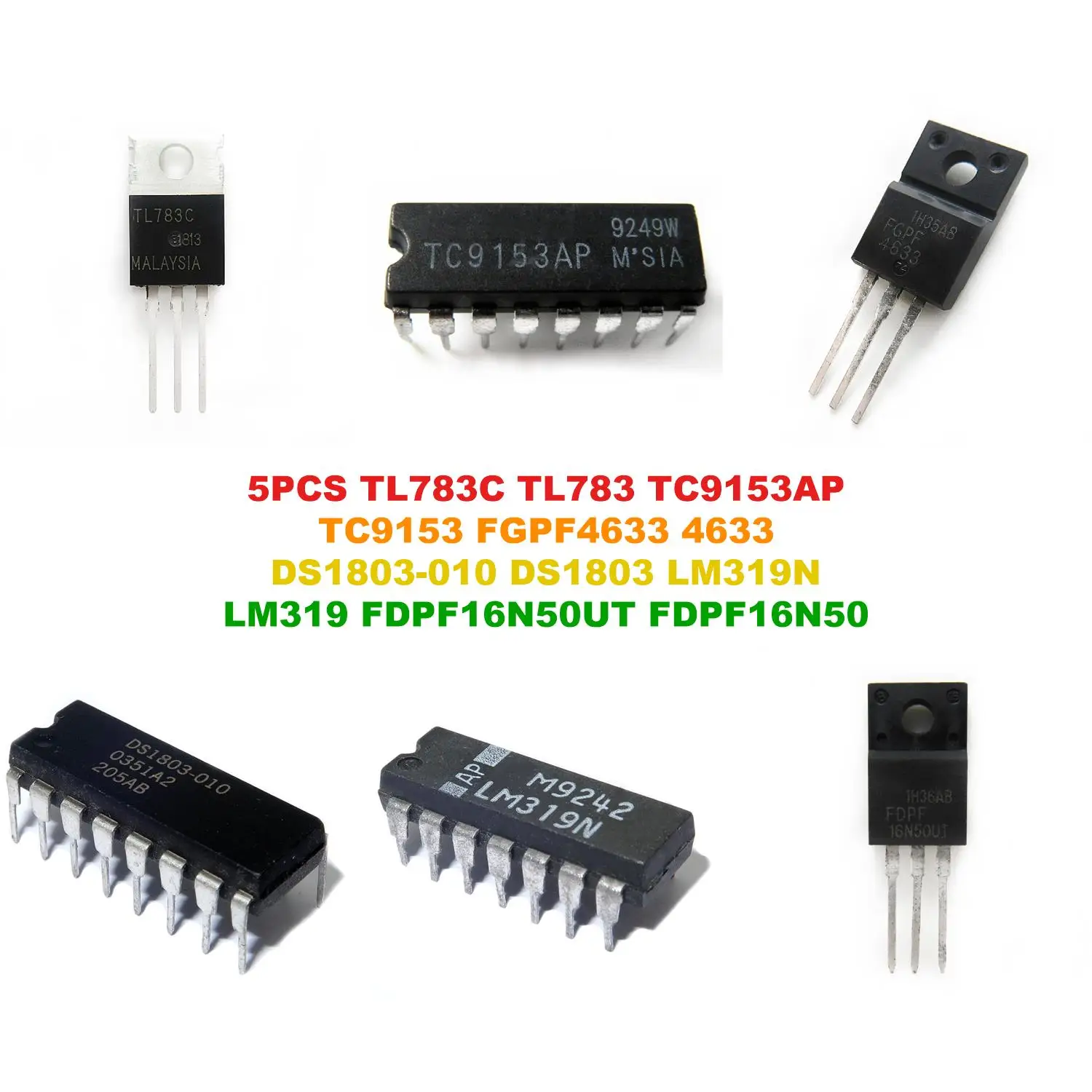 TL783C TL783 TC9153AP TC9153 FGPF4633 4633 DS1803-010 DS1803 LM319N LM319 FDPF16N50UT FDPF16N50