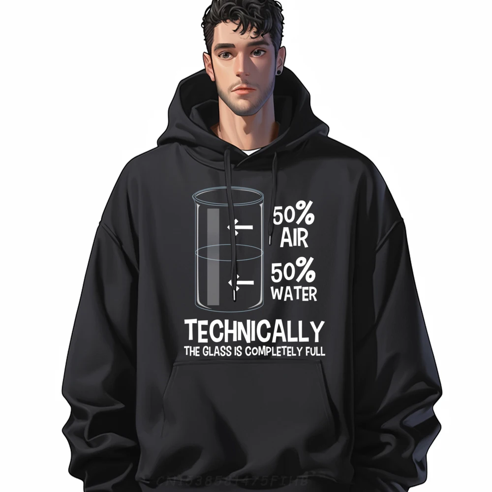 

Technically The Glass Is Full Chemistry Humor Science Funny Sweatshirts Pullover Hoodies For Men Camisetas Hombre Harajuku