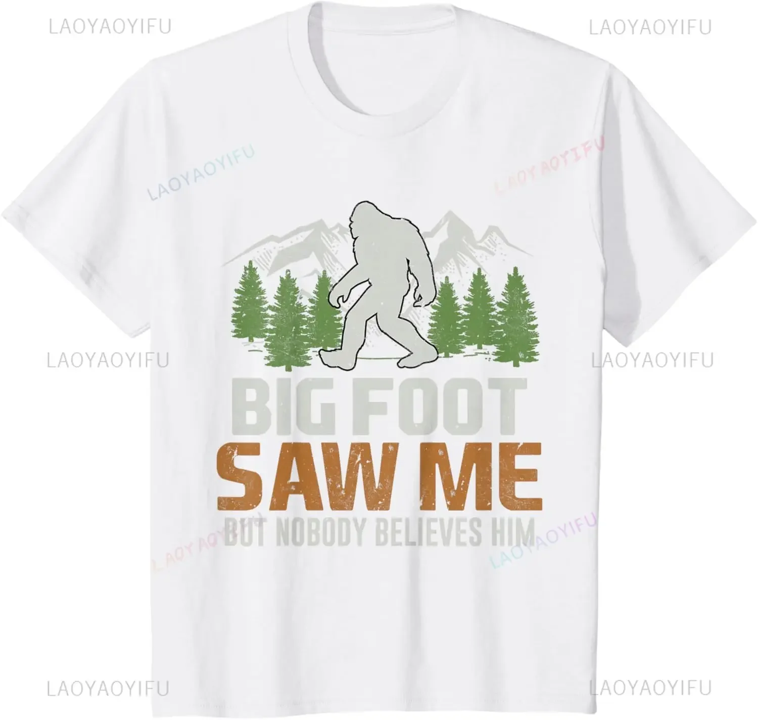 Bigfoot sah mich, aber niemand glaubt ihm T-Shirt lustige Grafik gedruckt lässig Mode Mann T-Shirt Kurzarm Sommer Stil T-Shirts