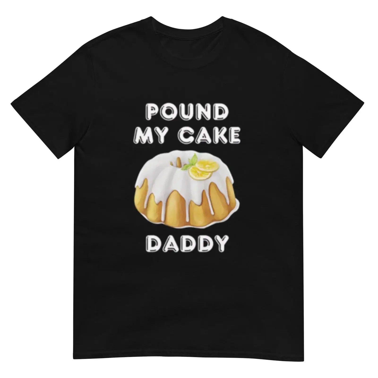 Pound My Cake Daddy T Shirt vintage Washed homme Casual Slightly Comfortable Soft Top For Everyday Wear Stretched graphic