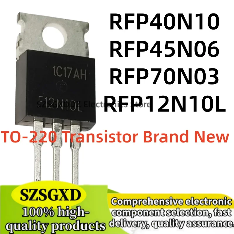 10-20Uds 100% nuevo RFP12N10L RFP40N10 RFP45N06 RFP70N03 TO220 F12N10L F40N10 F45N06 F70N03 TO-220 Transistor Brand New In Stock
