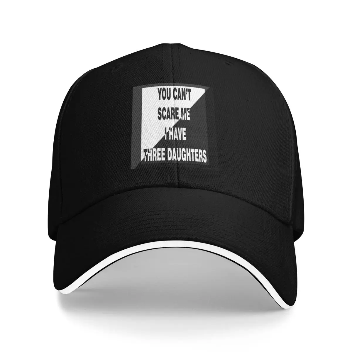 

You Can't Scare me i Have three Daughters Baseball Cap tactical cap Dropshipping Male hat Big Size Hat Men's Women's