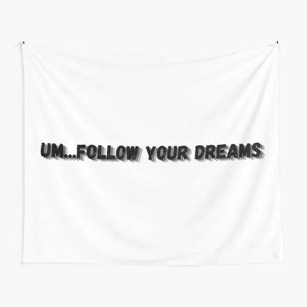 Follow Your Dreams The Spins  Tapestry Yoga Travel Decoration Towel Hanging Beautiful Wall Bedspread Art Colored Printed Living