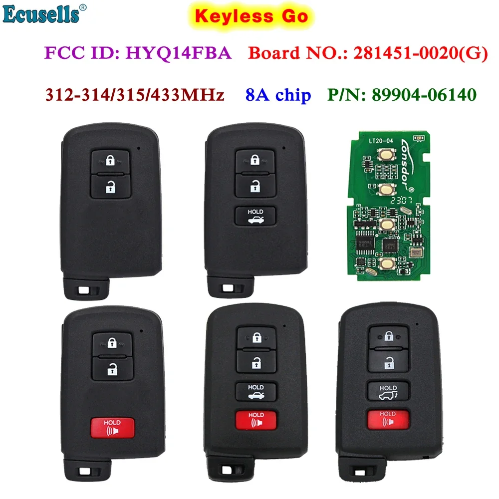 

Smart Prox Remote Key Fob 312/314.3/433MHz 8A Chip for Toyota RAV4 Camry Corolla Avalon Aurion 281451-0020 FCC HYQ14FBA