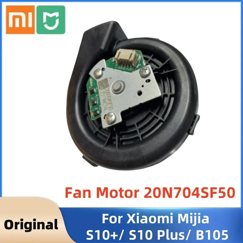 Original Fan Motor Module For Xiaomi Mijia S10+/ S10 Plus/ B105 Robot Vacuum Cleaner Accessories 20N704SF50