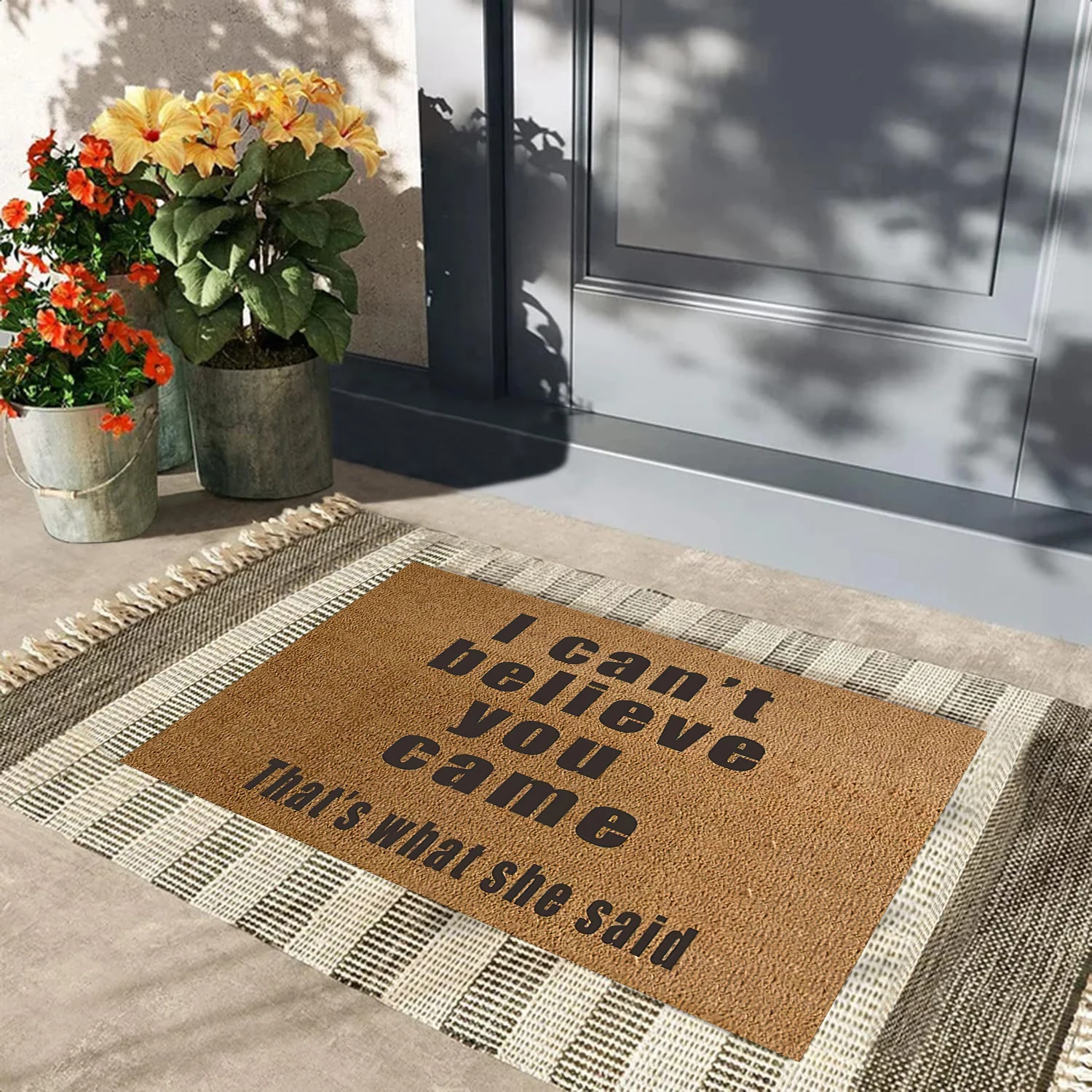 I Can't Believe You Came Doormat Rubber Backing Anti-Slip Door Mat Outdoor Indoor Entrance Floor Mat Funny Home Decorative Rug