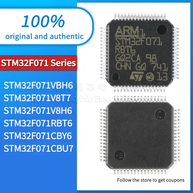 

STM32F071VBH6 STM32F071V8T7 STM32F071V8H6 STM32F071RBT6 STM32F071CBY6 STM32F071CBU7 original genuine