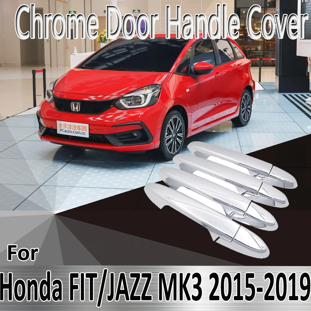 

For Honda FIT JAZZ MK3 2015~2019 2016 2017 2018 Styling Stickers Decoration Chrome Door Handle Cover Refit Car Accessories