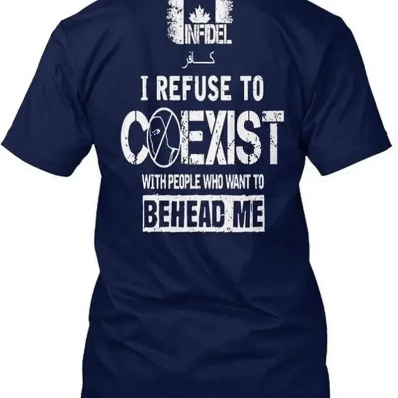 I Refuse To Coexist Infdel With People Who Want T shirt Ma Premium M 2XL