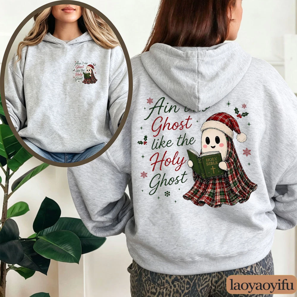 Ain't No Ghost Like The Holy Ghost Hoodie Christian Bible Reading Graphic Sweatshirt Faith Jesus Xmas Hooded Jumper Outerwear