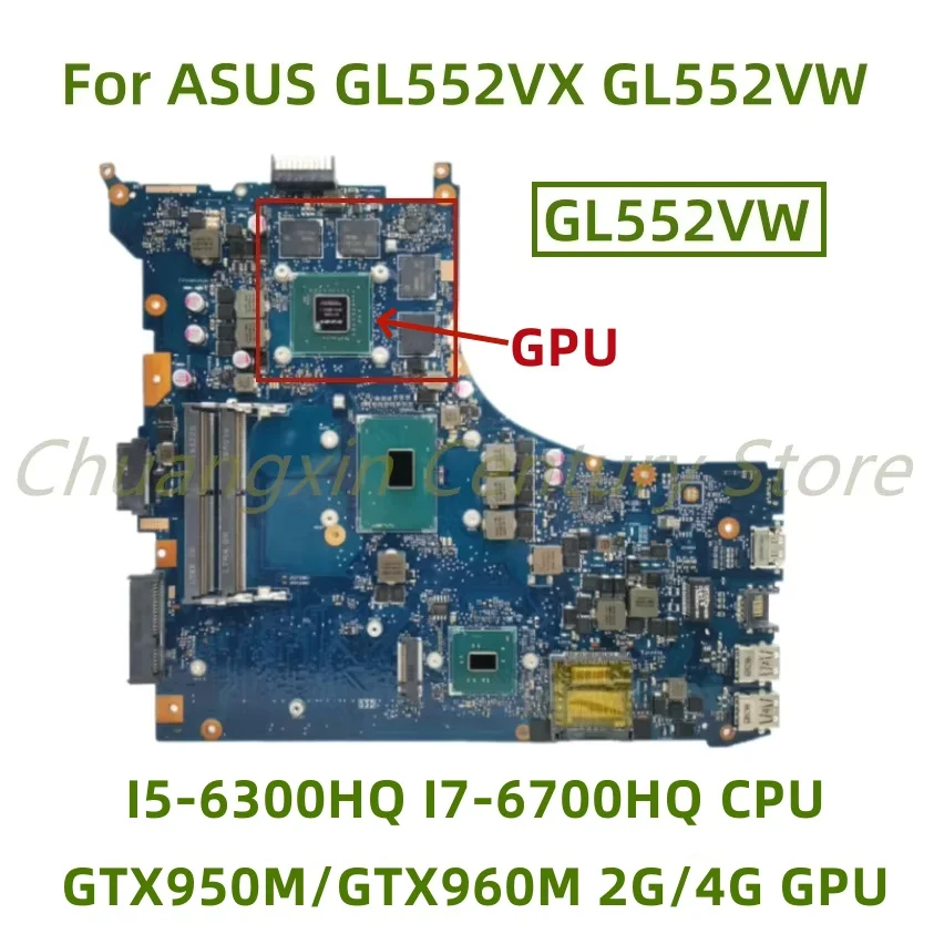 GL552VW motherboard suitable for ASUS ZX50V GL552VX GL552VXK Laptop with I5-6300HQ I7-6700HQ CPU GTX950M/GTX960M 2G/4G GPU 30Pin