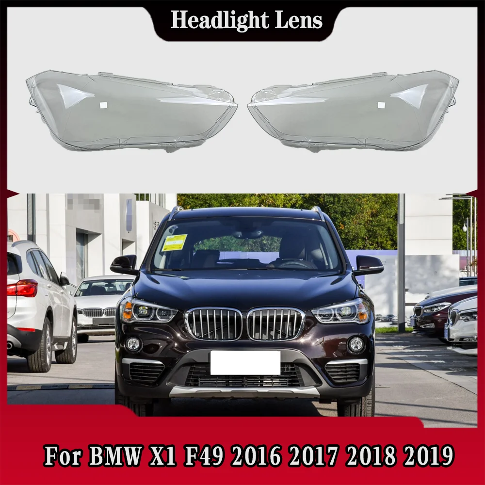 

For BMW X1 F49 2016 2017 2018 2019 Headlight Cover Replacement Front Car Light Auto Shell Lampcover Lampshade