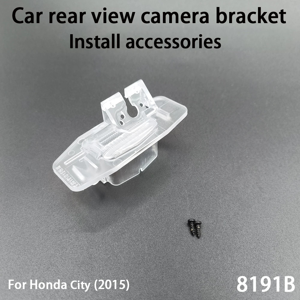 Car Rear View Camera Installation Bracket For Honda City (2015) Install Accessories 8191B