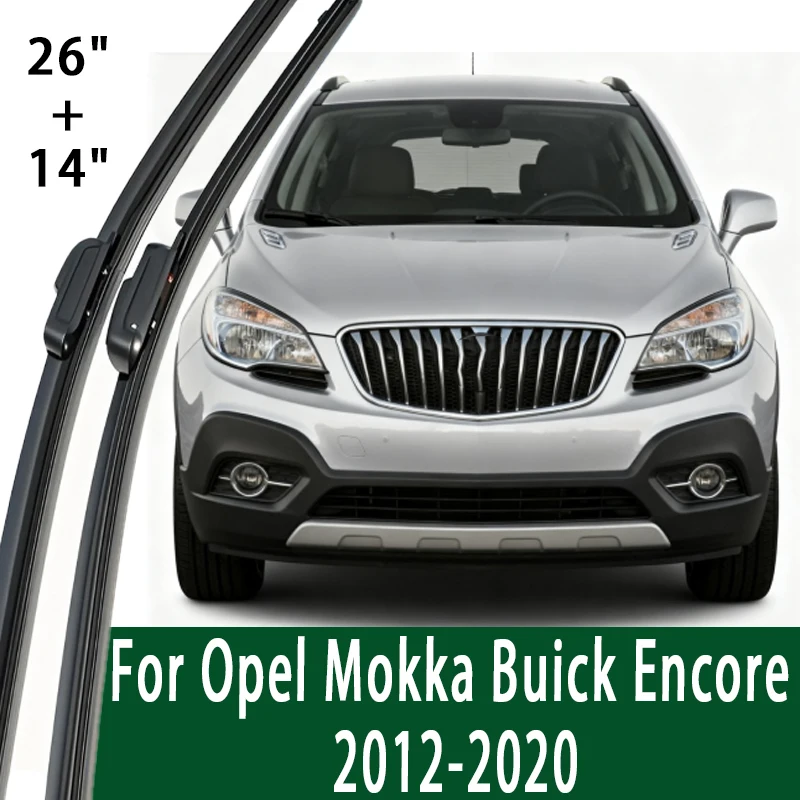 

Передние щетки стеклоочистителя для Opel Mokka Buick Encore 2012-2020 2013 2014 2015 2016, лобовое стекло, переднее окно 26 "+ 14"