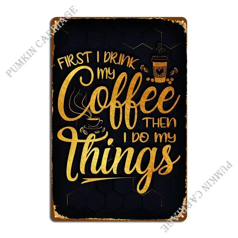 I Do My Things Metal Plaque Poster Wall Decor Kitchen Club Bar Club Tin Sign Poster