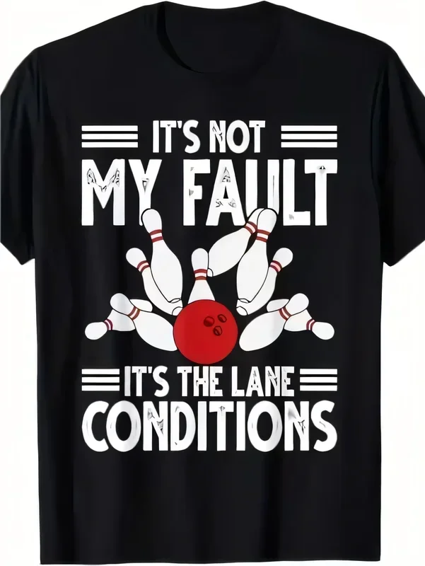 Funny Bowling T-Shirt It’s Not My Fault The Lane Conditions Graphic Tee Casual Short Sleeve Cotton Bowling Player Gift Shirt Top