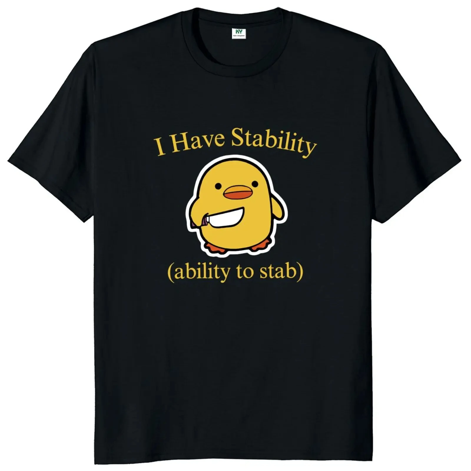 

I Have Stability Ability To Stab T Shirt Popular Meme Y2k Graphic T-shirt For Men Women 100% Cotton Soft Unisex Tee Tops FPACE