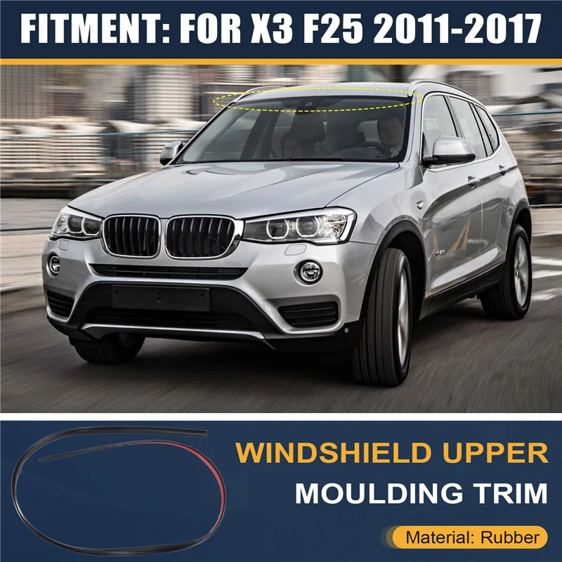 صب الكسوة العلوية لزجاج السيارة الخارقة 51317206137 يناسب BMW X3 F25 2011-2017 رقم الجزء 7206137