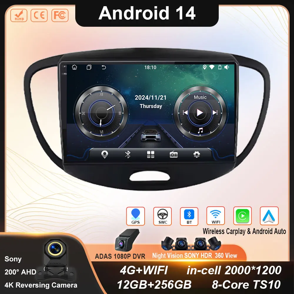 

Car Radio For Hyundai i10 2007 2008 2009 2010-2013 Stereo Multimedia Player Android 14 WIFI 4G GPS Navigation Carplay No 2din