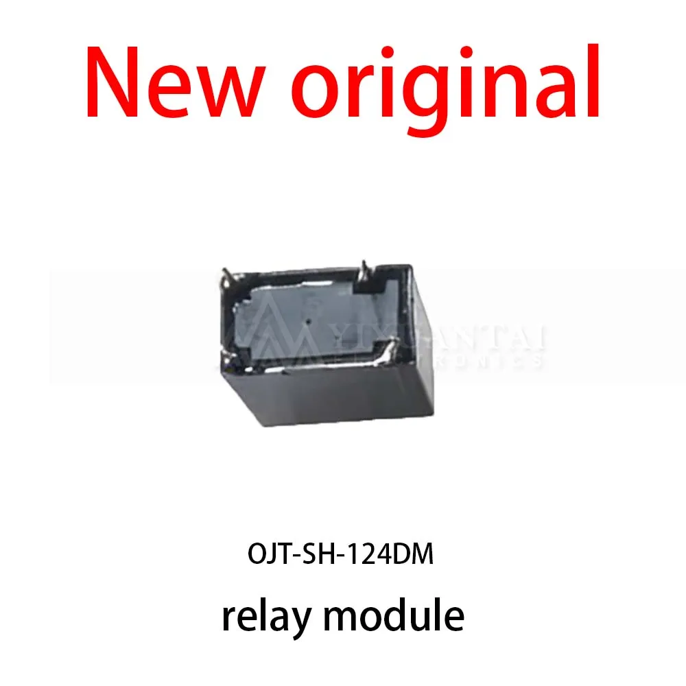 10Pcs/Lot New original OJT-SH-124DM relay module