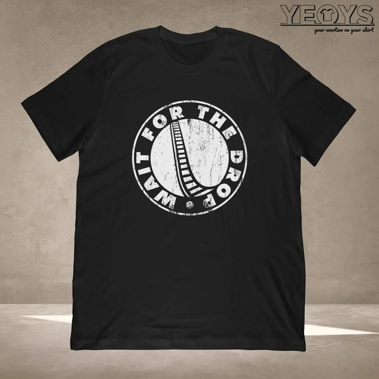 Wait For The Drop T Shirt Adrenaline Junkie Amusement Park Extreme Rides Fan  vintage Washed graphic Unisex Breathable