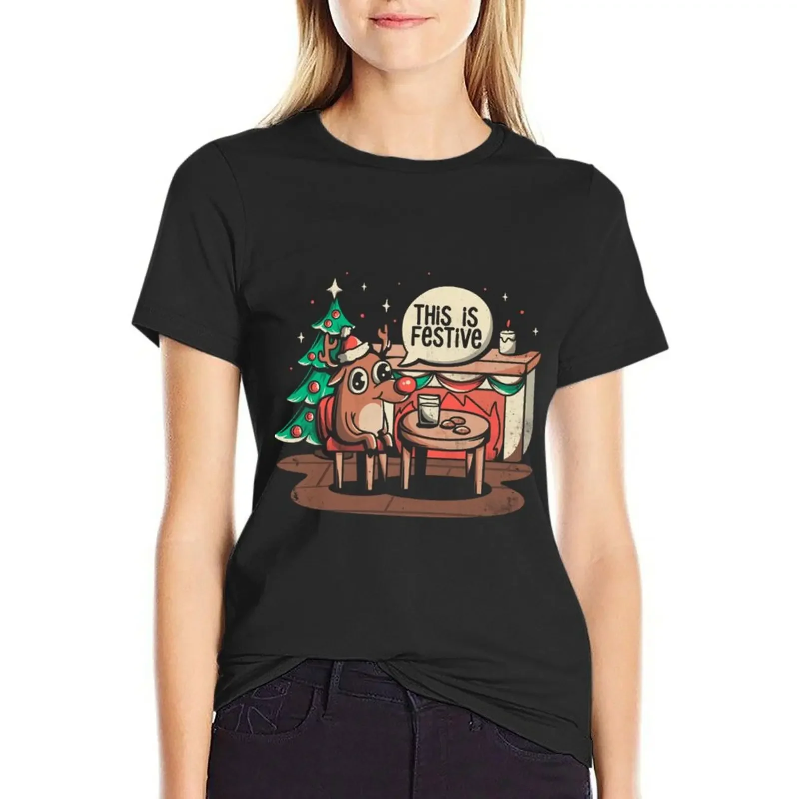 

This is Festive - Funny T-Shirt quick drying quick-drying vintage t-shirts for Women graphic tees