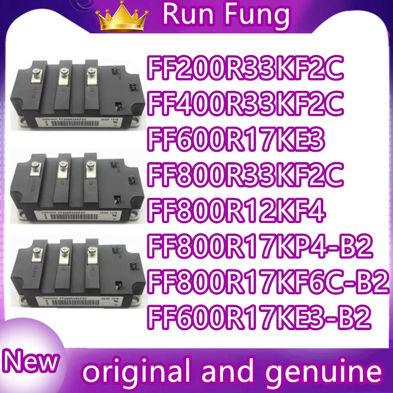 

FF600R17KE3 FF800R12KF4 FF800R33KF2C FF400R33KF2C FF200R33KF2C FF800R17KP4-B2 FF600R17KE3-B2 FF800R17KF6C-B2 НОВЫЙ МОДУЛЬ