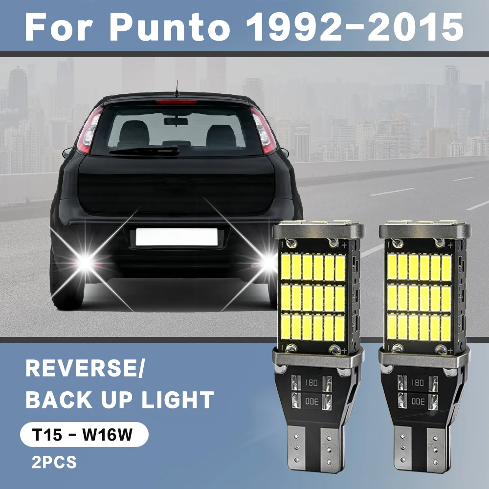 2pcs For Fiat Punto Accessories 1992-2015 2006 2007 2008 2009 2010 Reverse Light Bulbs On Car Back Up Lamp W16W T15 LED Canbus