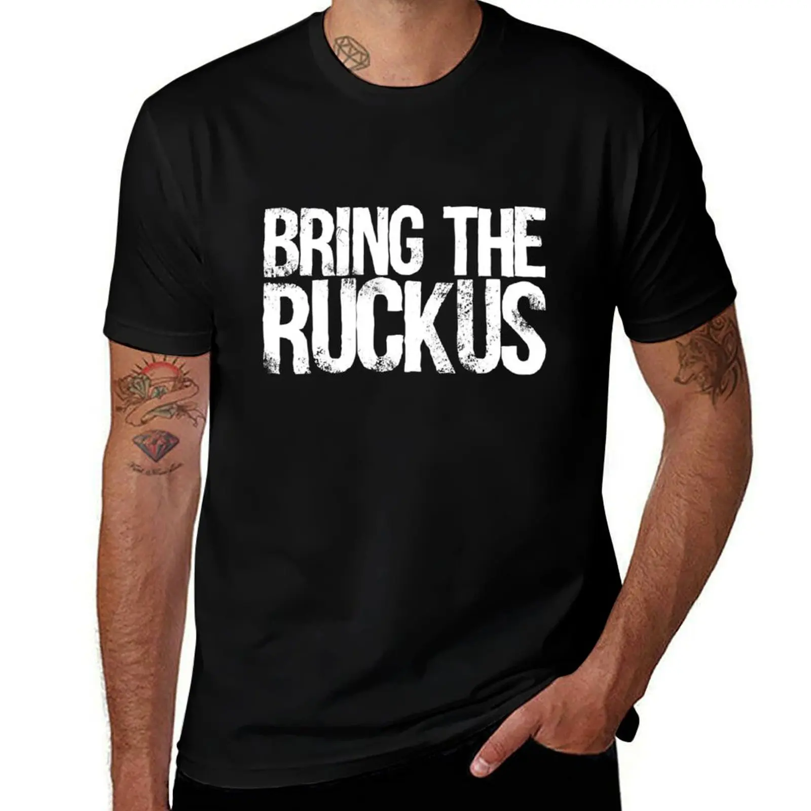 Bring The Ruckus T-Shirt Comfortable Work Wear Tee T-Shirt