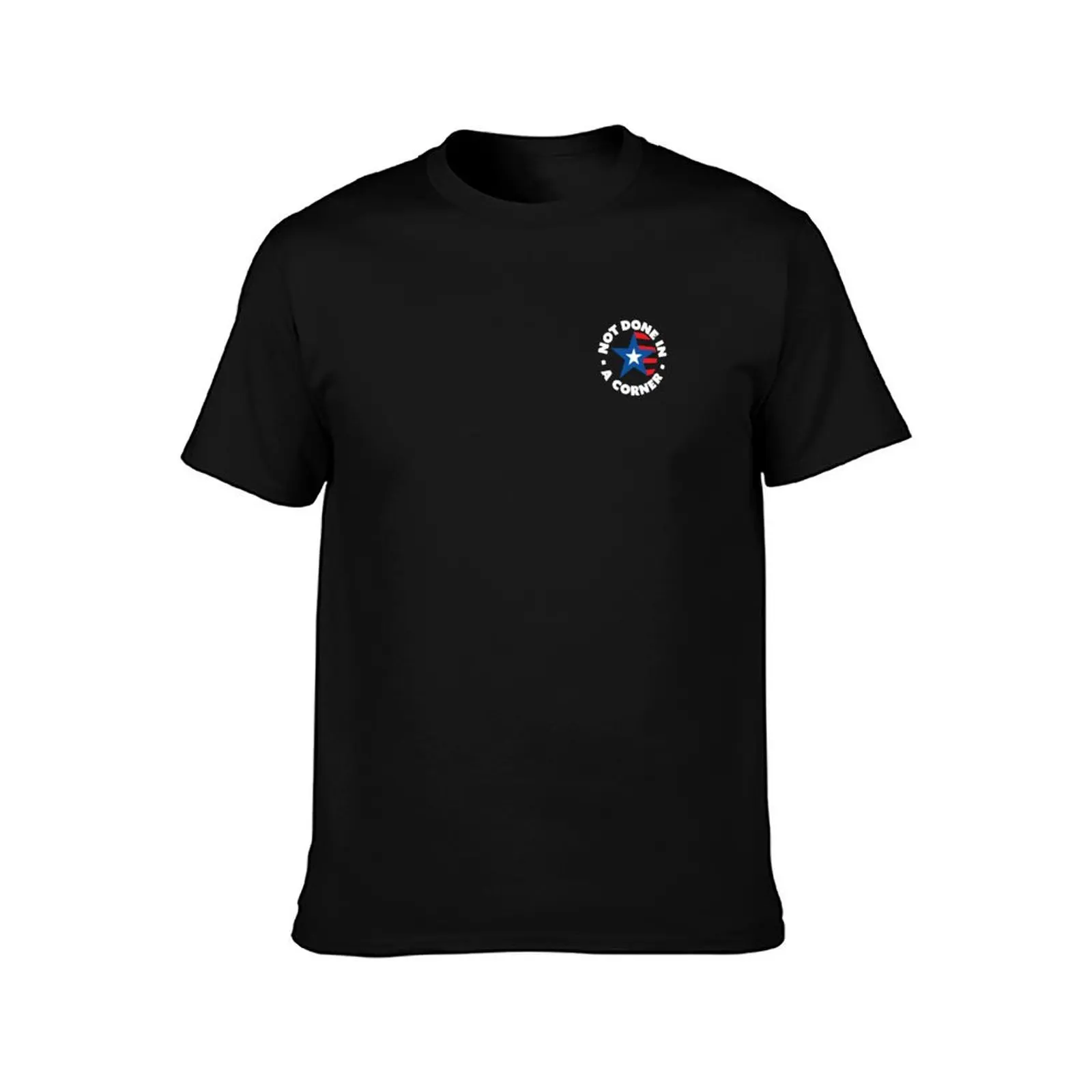 Not Done In A Corner T-Shirt Summer Sports Quick Dry T-Shirt