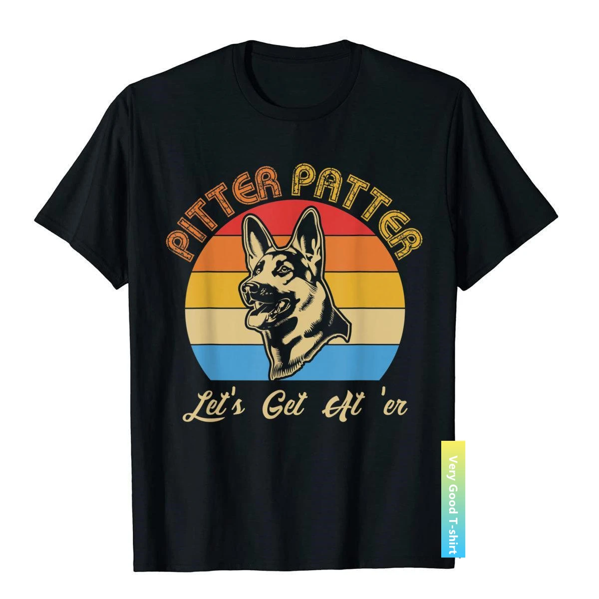 Let's Get At 'Er Shirt German Shepherd Pitter Funny Patter T-Shirt Cotton Print Tops & Tees Designer Mens T Shirts Fitness