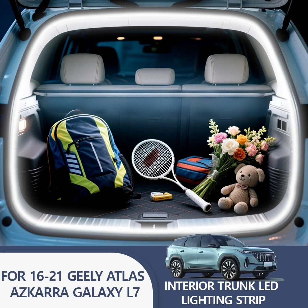 

FOR 16-21 GEELY ATLASAZKARRA GALAXY L7 trunk light modification light Atmosphere lights White warm white Rear Trunk LED Light