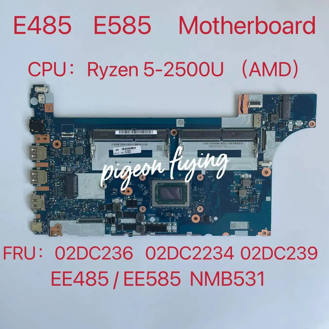 EE485/EE585 NM-B531 E485 Mainboard for Lenovo ThinkPad E585 Laptop Motherboard CPU:Ryze 5 R5-2500 FRU:02DC236 01LW790 02DC239