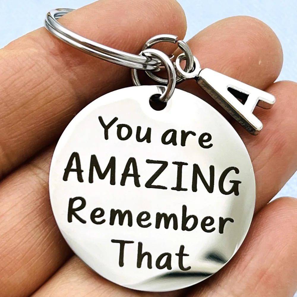 Inspirational Gifts You Are Amazing Remember That Keychain Amazing Quote Reminder Gift for Friend Girls Boys Birthday Gift