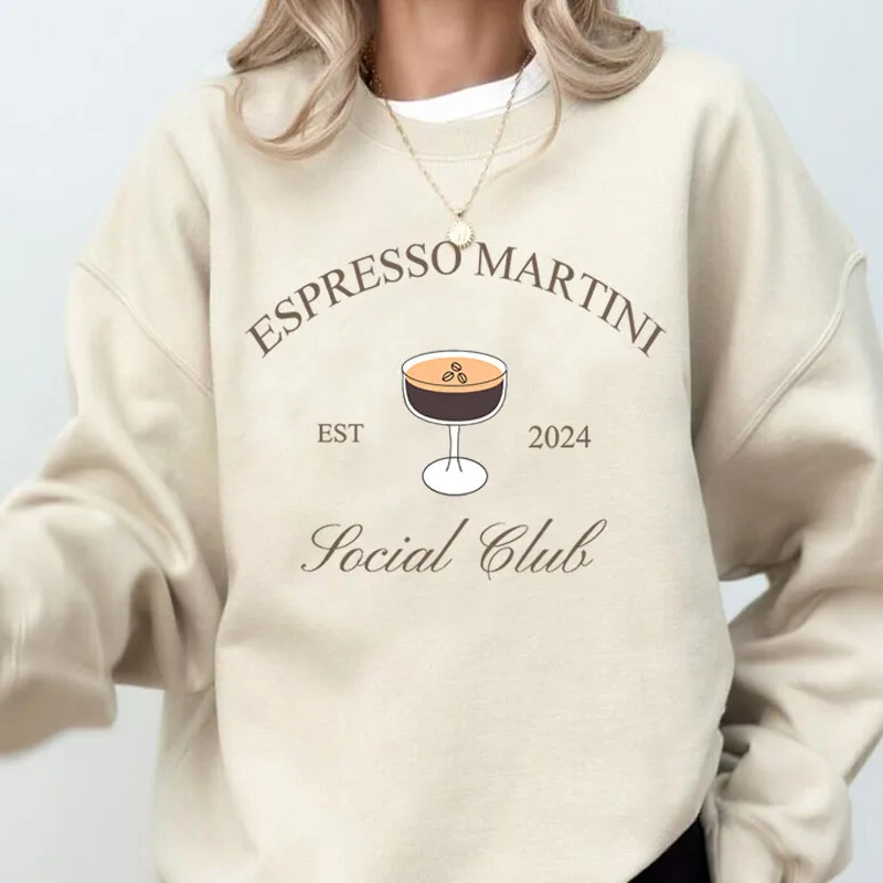 

Espresso Martini Social Club Sweatshirt Est 2024 Perfect Hoodie Long Sleeve Pullover Crewneck Sweatshirts Harajuku Clothing