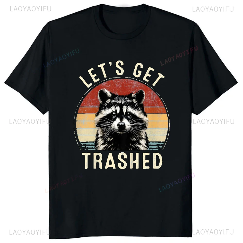 Raccoon Vintage Lets Get Trashed Funny Graphic T-shirt Casual Fashion Loose Harajuku Man Tshirt Hip Hop Summer Short Sleeve Tees