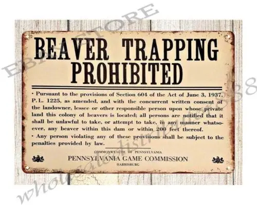 Pennsylvania game hunting wildlife Beaver Trapping Prohibited tin sign