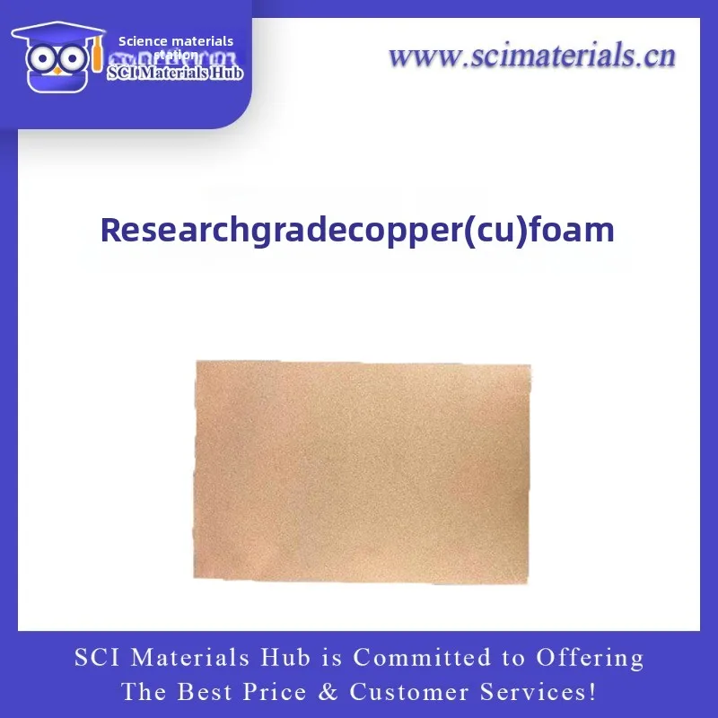 

Research Grade Copper Foam Cu High Quality Scientific Material for Lab Use SCI Materials Hub