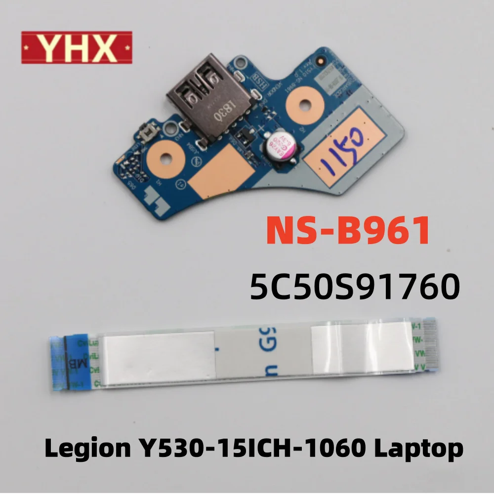 

For Lenovo Legion Y7000 Y7000-15 Y530-15ICH-1060 USB Port Board With Cable 5C50S91760 NS-B961 Legion 5-15ITH6 NS-D741 5C50S25211