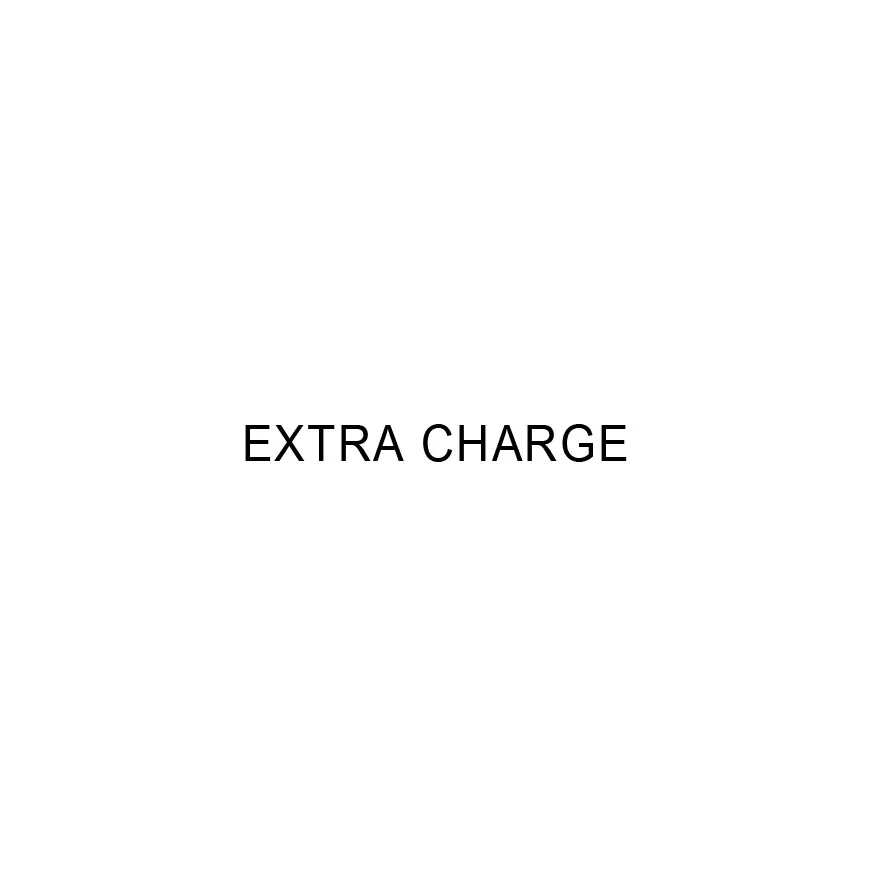 

extra charge