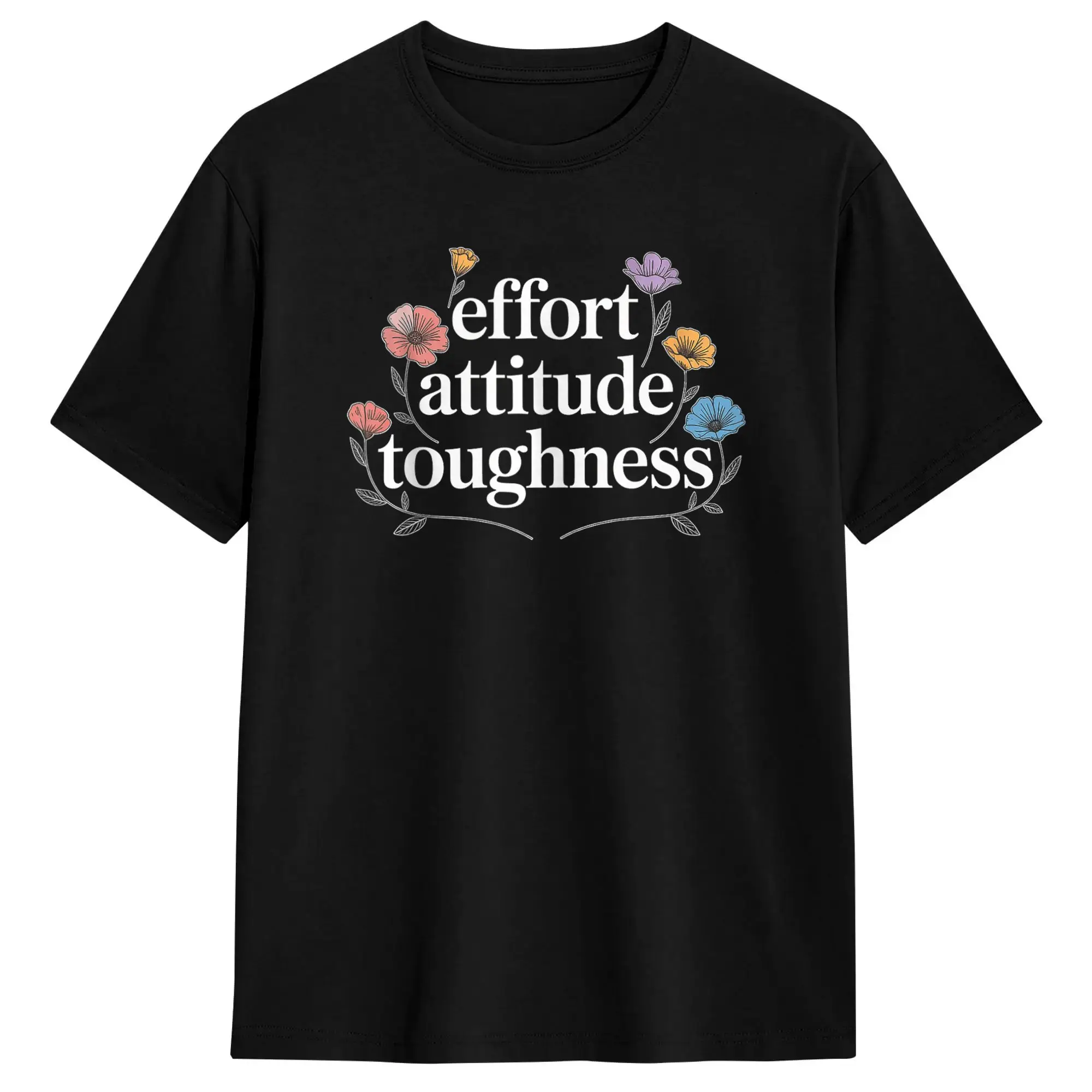Effort Attitude Toughness Mindset Determination T Shirt Summer  100 Cotton T-Shirts For Men Fashion Printed Tee Shirt Retro Tees
