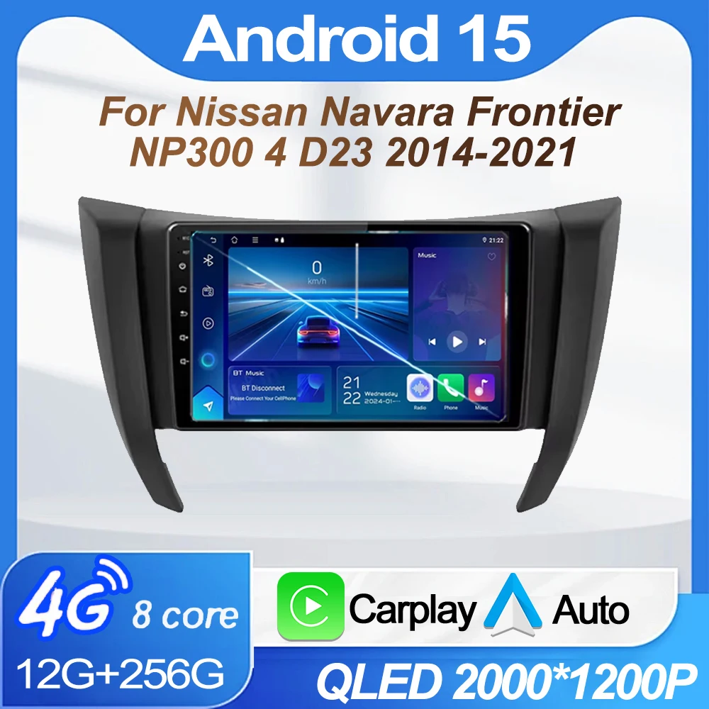 

Для Nissan Navara Frontier NP300 4 D23 2014-2021 Android 15 Carplay 2Din автомобильный радиоприемник мультимедийный видеоплеер навигация автомобильная стереосистема