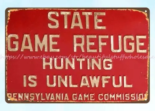 shop wall decor PENNSYLVANIA STATE GAME REFUGE metal tin sign